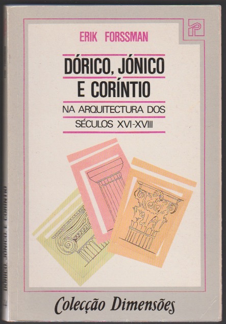 DRICO, JNICO E CORNTIO NA ARQUITECTURA DOS SCULOS XVI-XVIII